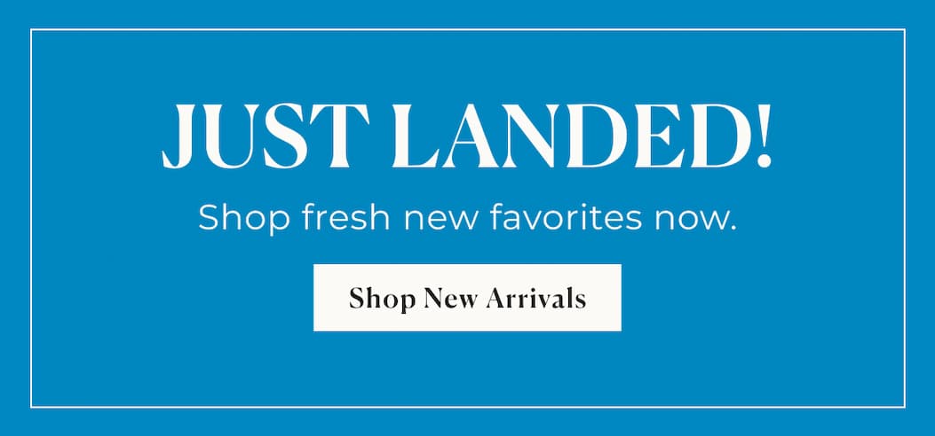  Banner - "Just Landed" New Arrivals 