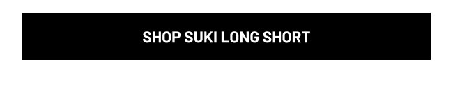 Shop Suki Long Short