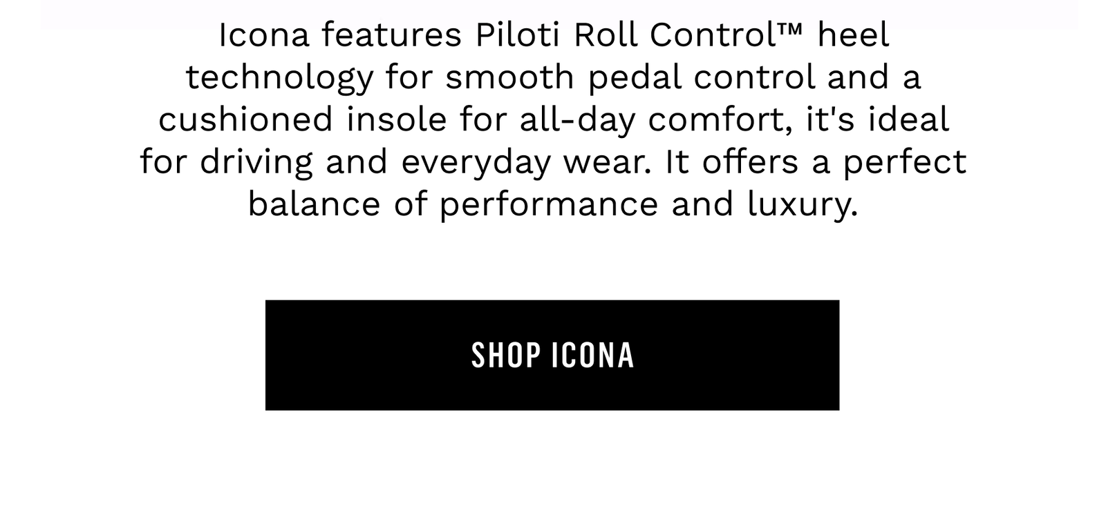 Icona offers a perfect balance of performance and luxury.