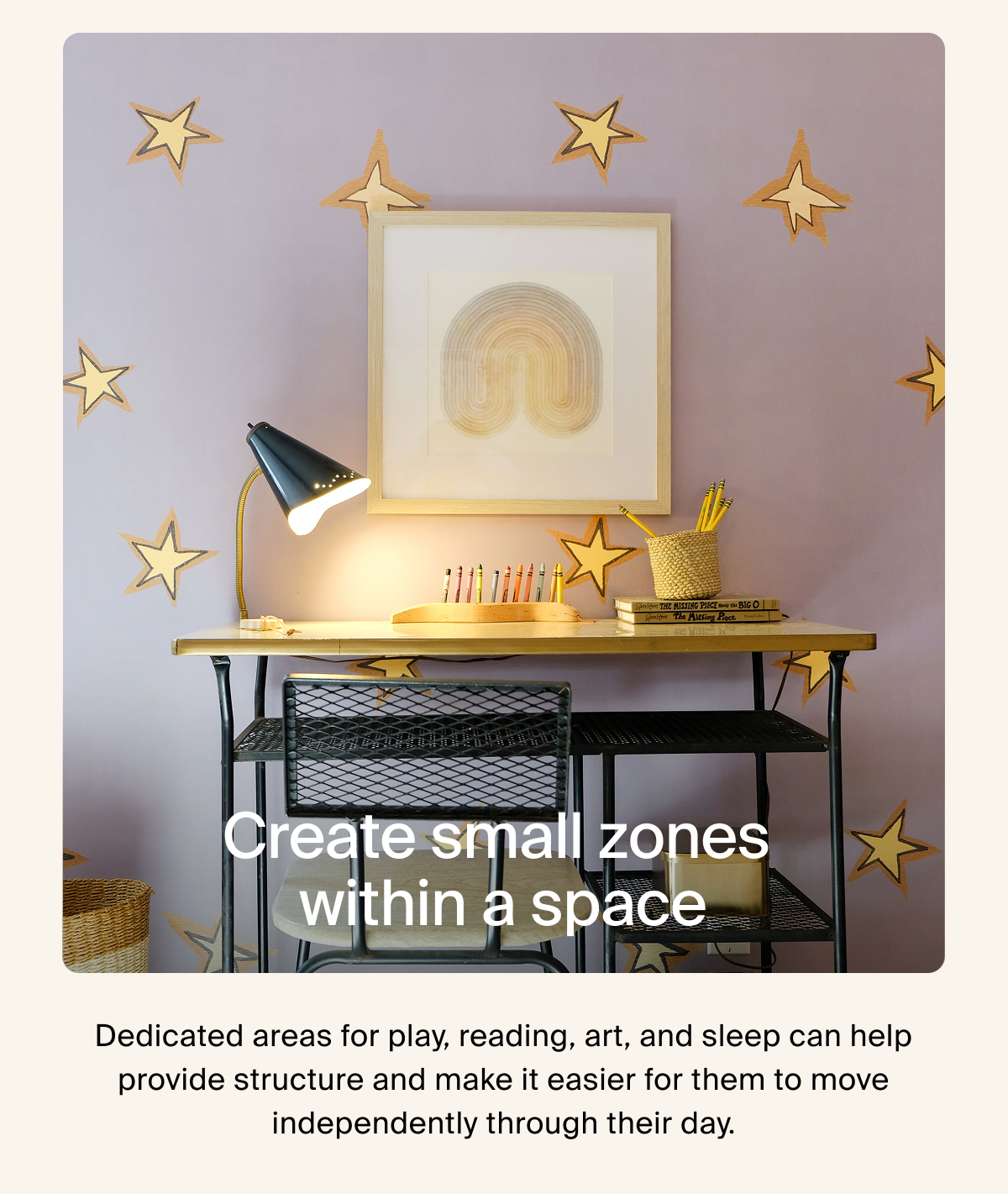 Create small zones within a space