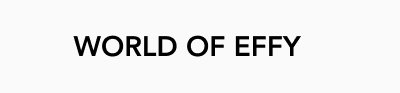 WORLD OF EFFY
