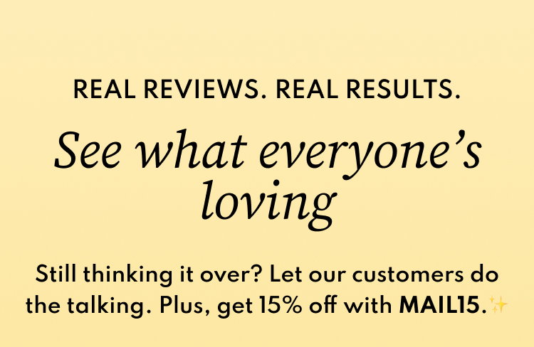 Real reviews. Real results.