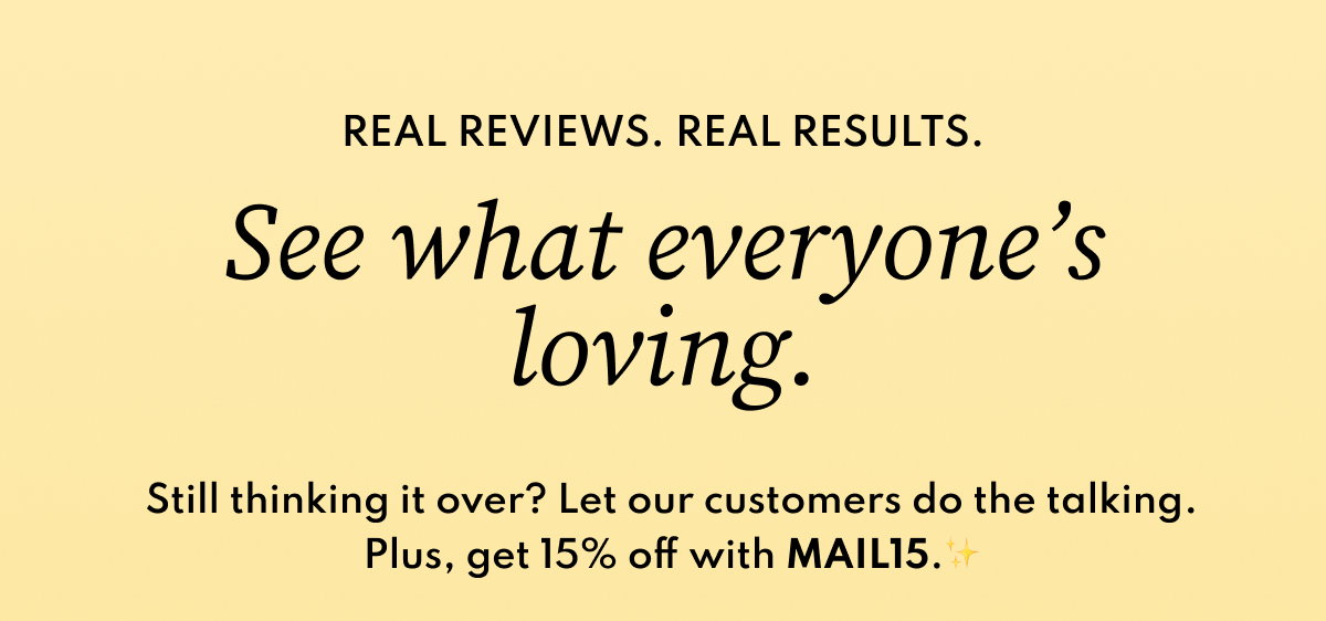 Real Reviews. Real Results.