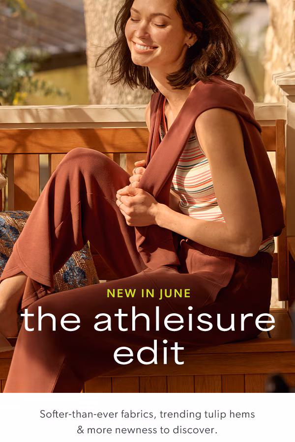New in June. The athleisure edit. Softer-than-ever fabrics, trending tulip hems & more newness to discover. Model wearing maurices cothing.
