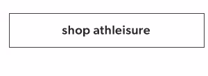 Shop athleisure.