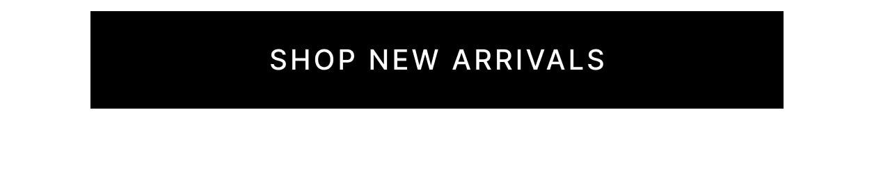 Shop New Arrivals