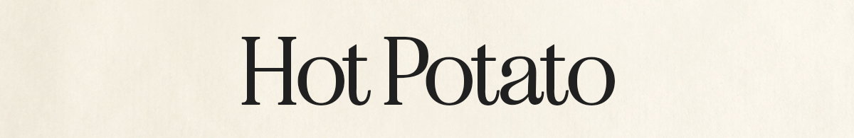 Hot Potato