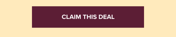 CLAIM THIS DEAL
