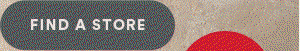 FIND A STORE