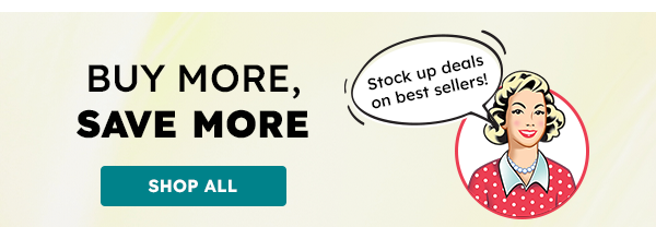Stock up deals on best sellers!