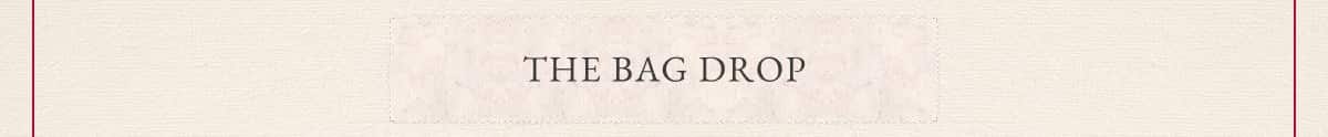 The Bag Drop