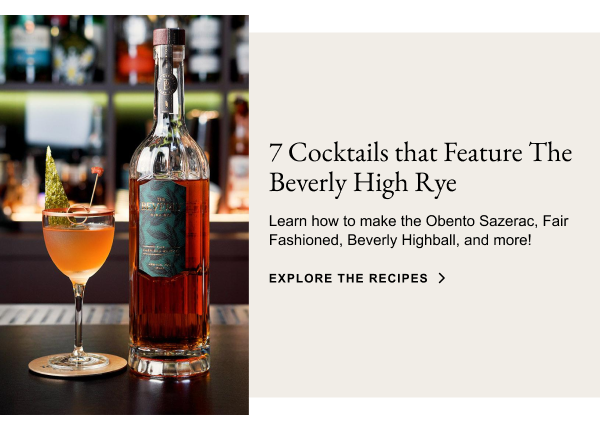 7 Cocktails that Feature the Beverly High Rye