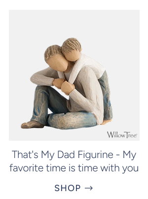 That's My Dad Figurine - My favorite time is time with you