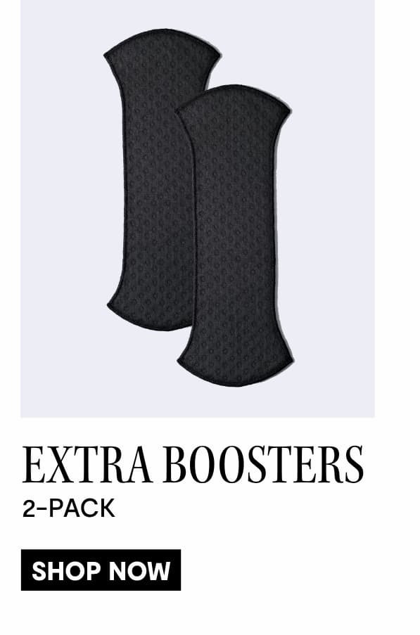 SHOP EXTRA BOOSTERS
