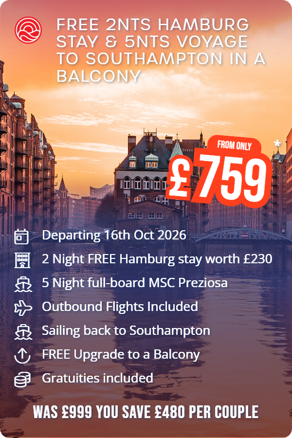 Free 2nts Hamburg Stay & 5nts Voyage to Southampton in a Balcony – Smart Holiday promotional image. From £759 Includes: Departing 16th Oct 2026, 2 Night FREE Hamburg stay worth £230, 5 Night full-board MSC Preziosa, Outbound Flights Included, Sailing back to Southampton, FREE Upgrade to a Balcony, Gratuities included. WAS £999 YOU SAVE £480 PER COUPLE