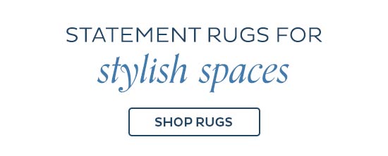 Statement rugs for stylish spaces - Shop Rugs