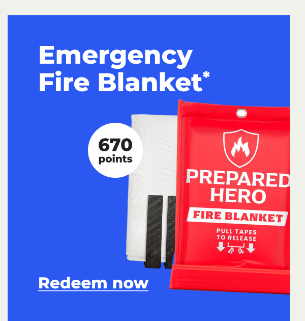 Emergency Fire Blanket* (with 670 points) - Redeem now