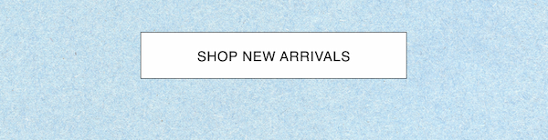 Shop New Arrivals