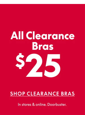 Clearance Bras $25