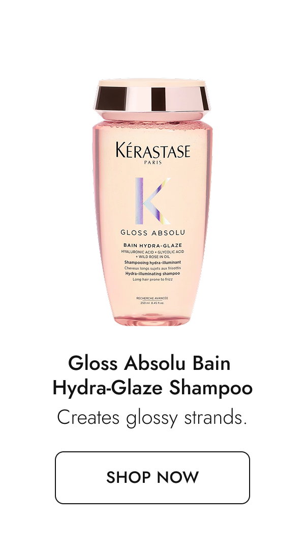 Gloss Absolu Bain Hydra-Glaze Shampoo. Shop now.