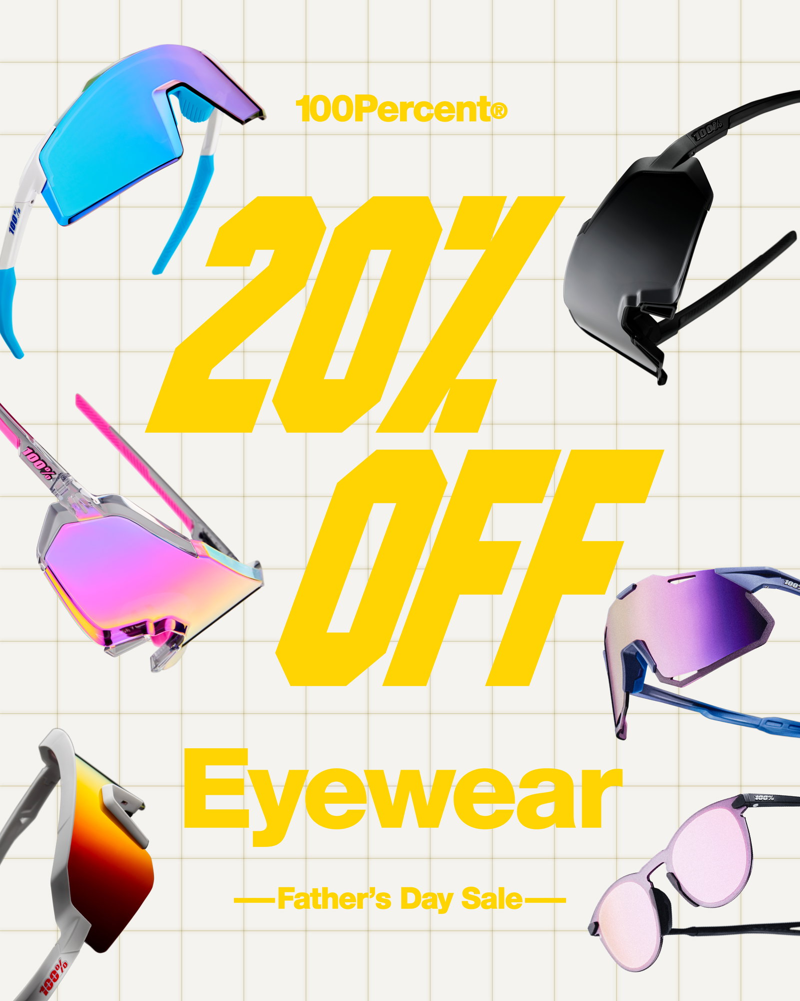 100Percent® Father's Day Sale — 20% off Eyewear. Some exclusions apply.