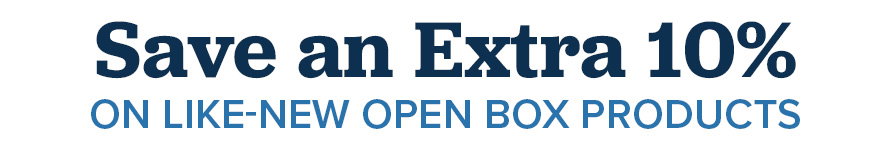Save an Extra 10% on Like-New Open Box Products