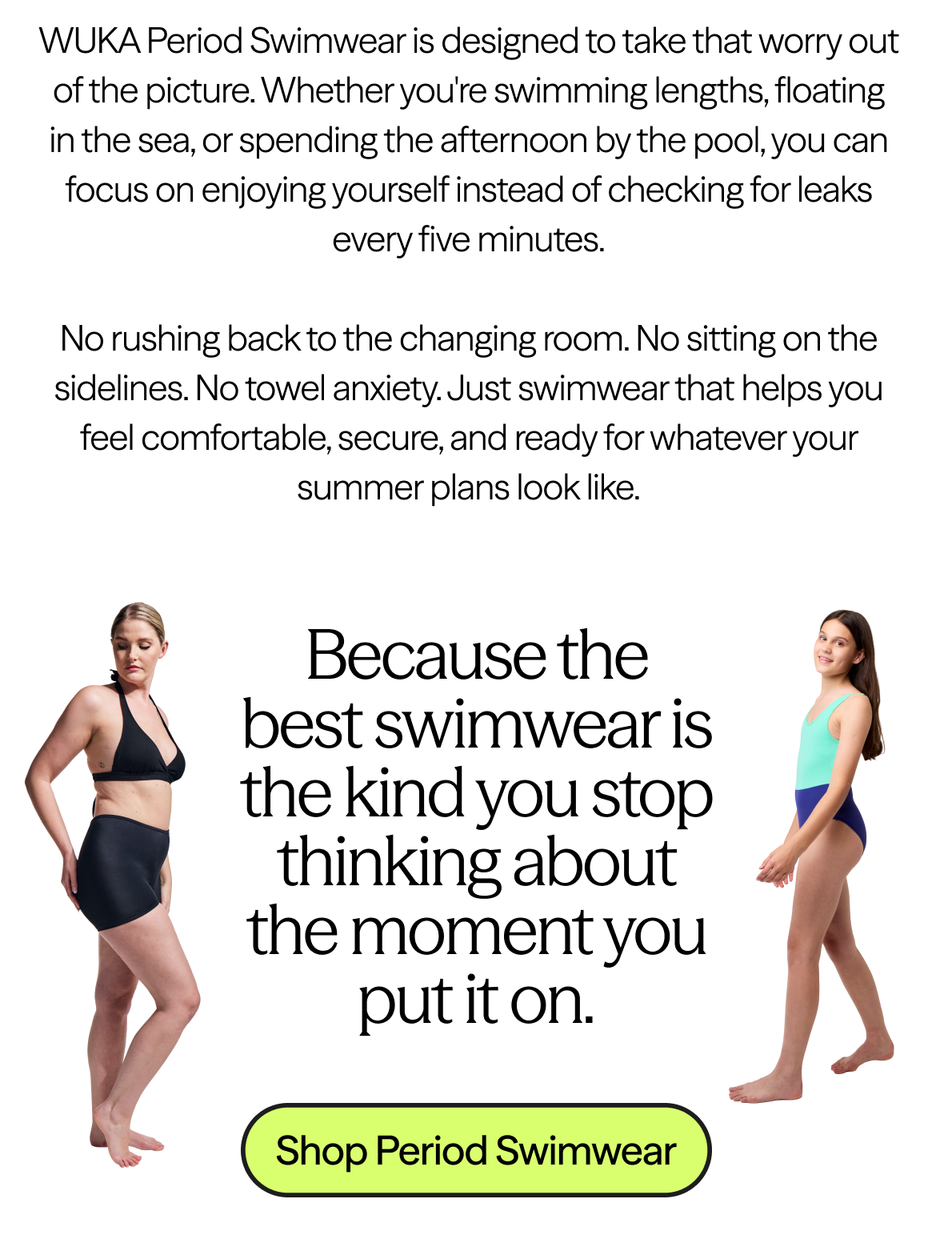 WUKA Period Swimwear is designed to take that worry out of the picture.