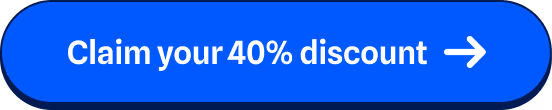 Claim your 40% discount