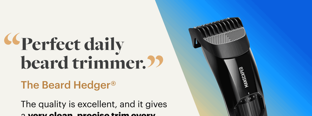 'Perfect daily beard trimmer.''