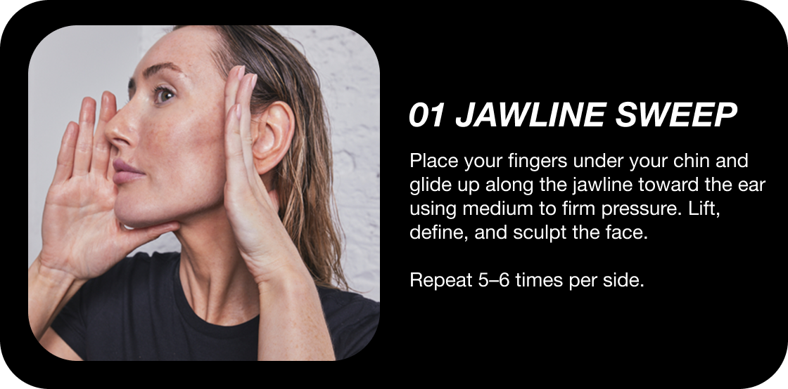 01 JAWLINE SWEEP
