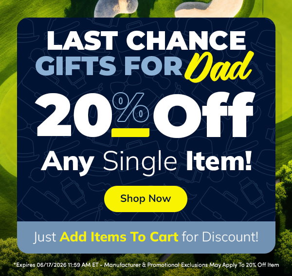 20% OFF ANY Item For DAD - Shop NOW!