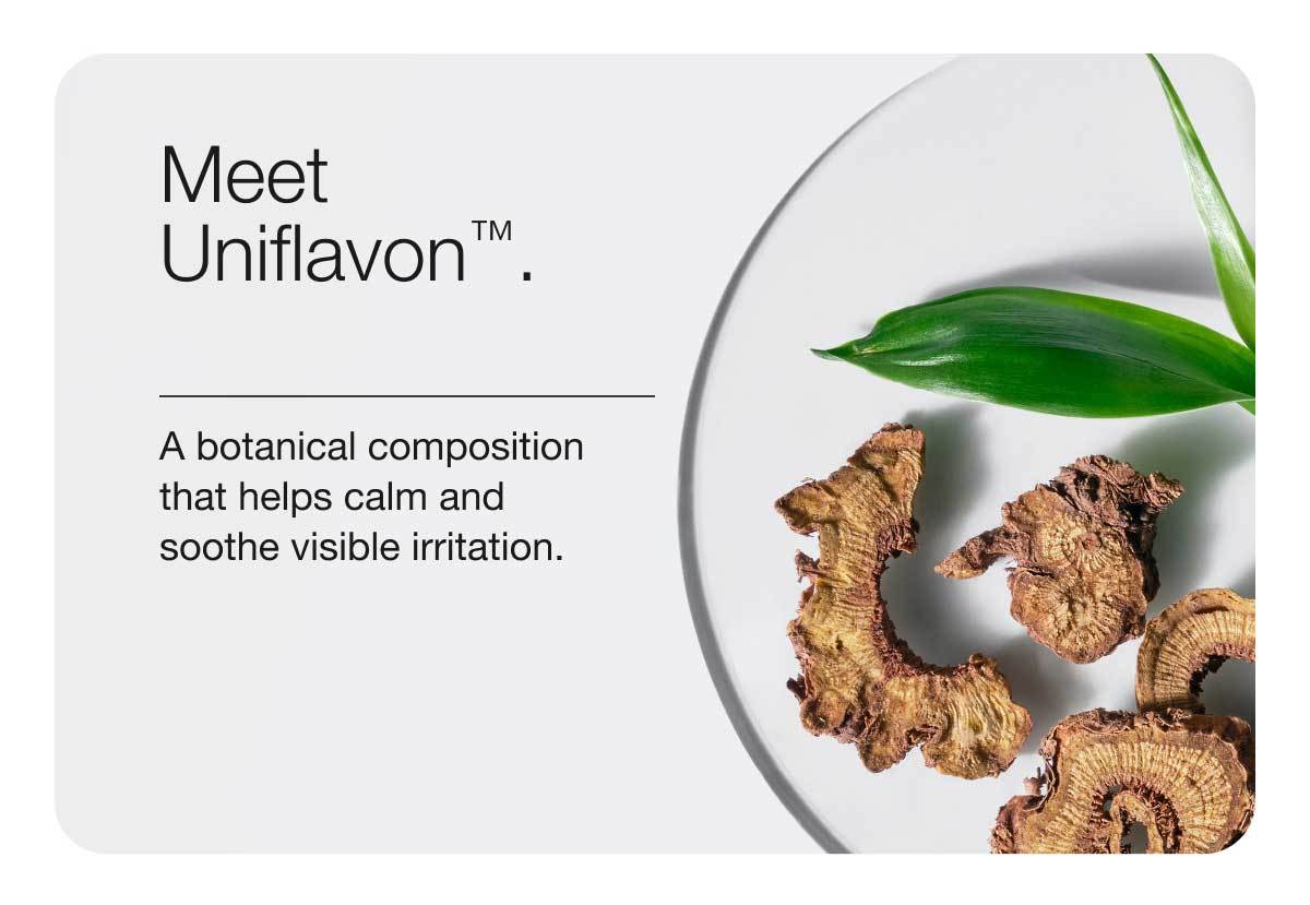 Meet Uniflavon™. | A botanical composition that helps calm and soothe visible irritation.
