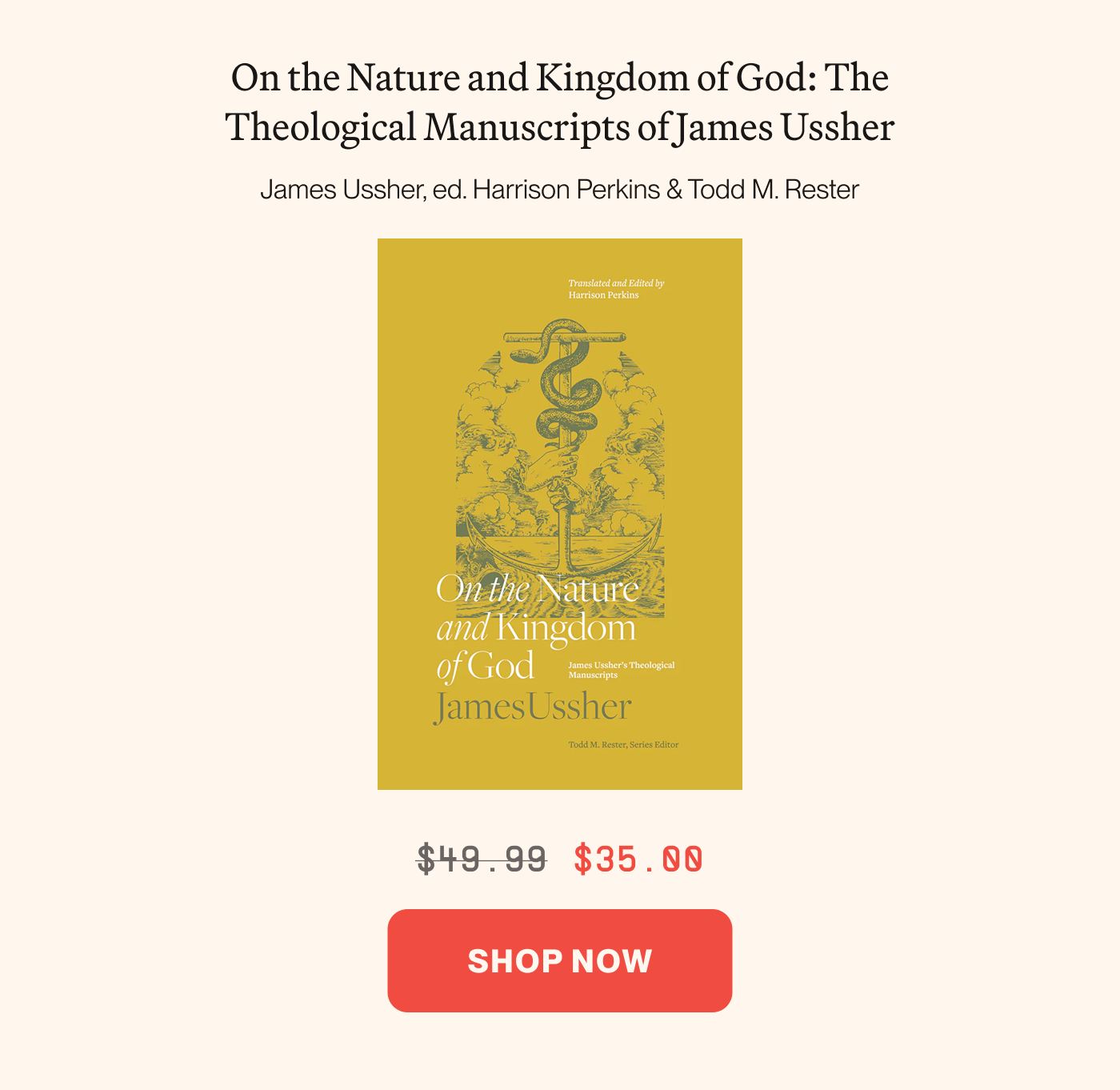 On the Nature and Kingdom of God: The Theological Manuscripts of James Ussher (Perkins, Rester, eds.)
