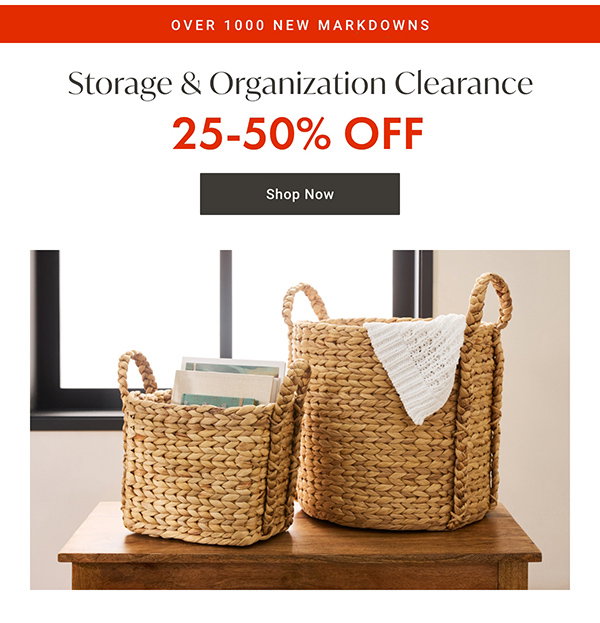 Storage & Organization Clearance - 25 - 50% OFF - Shop Now