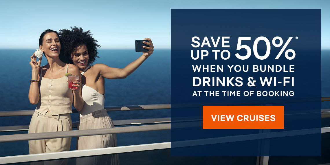 Save Up To 50%* When you Bundle Drinks & Wi‑Fi at the Time of Booking – Click to View Cruises & Book Now