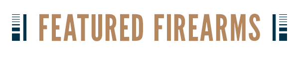 Featured Firearms