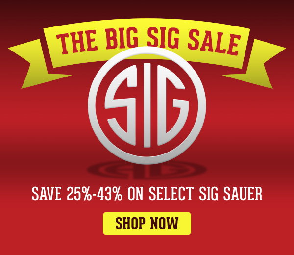 It's the Big SIG Sauer Sale
