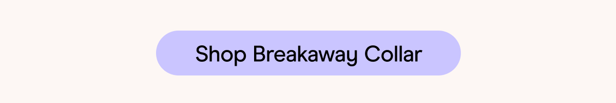 Shop Breakaway Collar