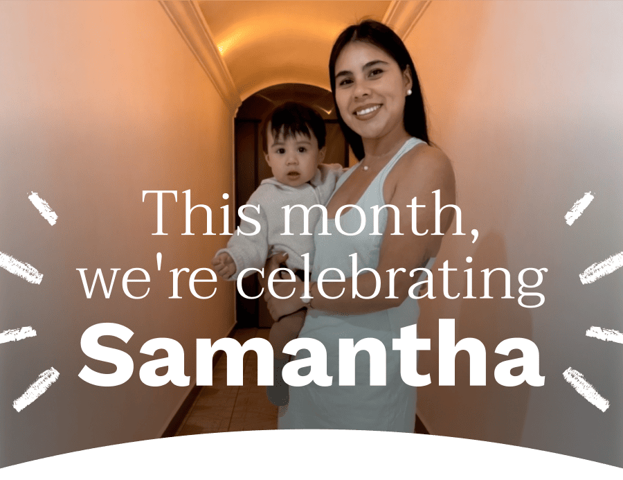 This month, we're celebrating Samantha