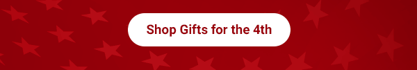 Shop Gifts for the 4th