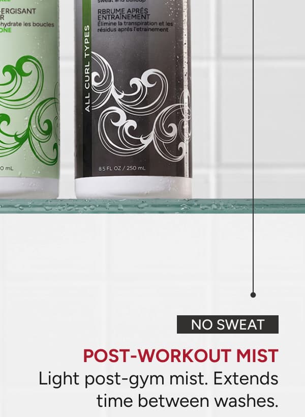 No Sweat Post-Workout Mis light post-gym mis. Extends time between washes