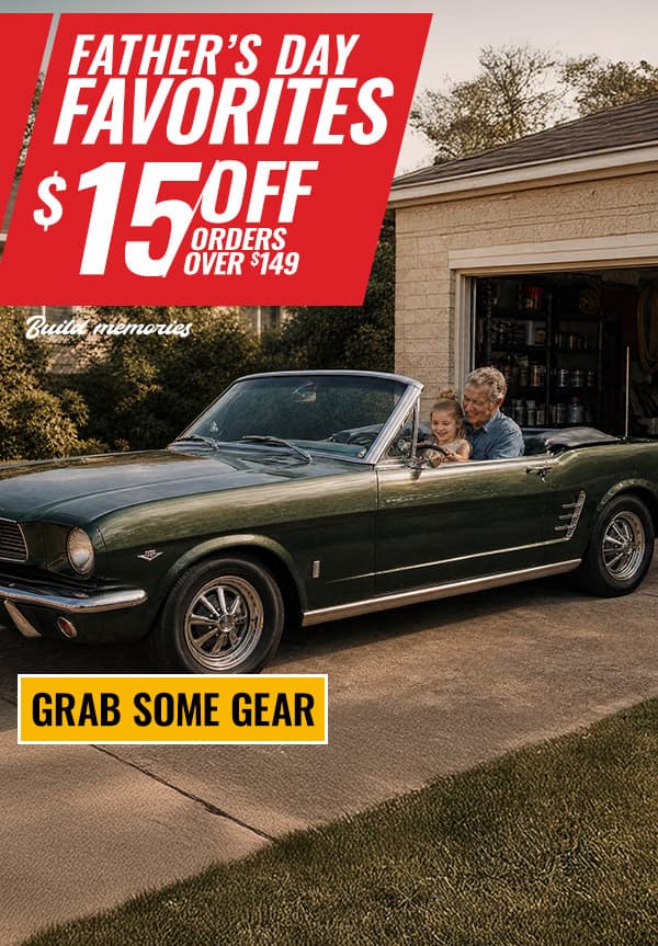 Father's Day Favorites: Save $15 on $149+