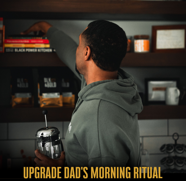 Upgrade Dad's Morning Ritual