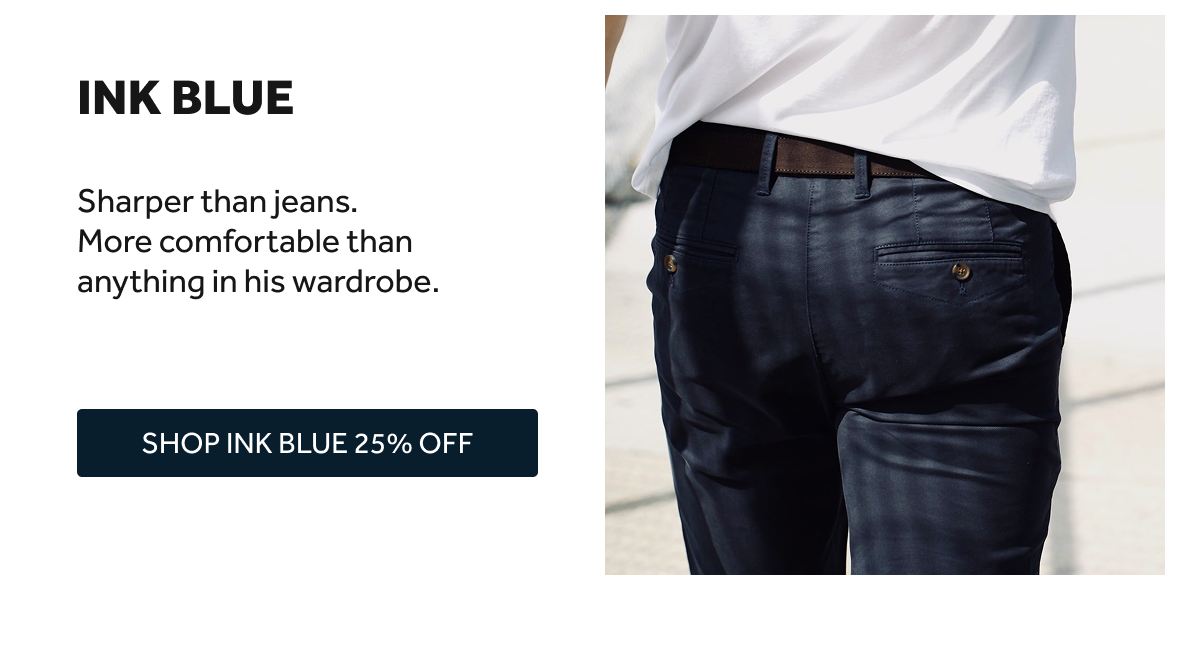 SHOP INK BLUE NOW 25% OFF