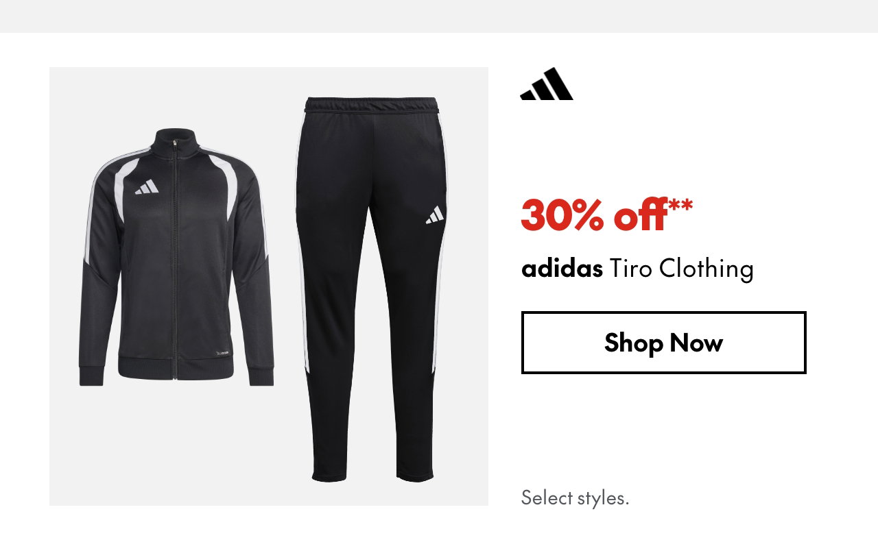 adidas Tiro Clothing
30% off
Our ticket price. Select styles.