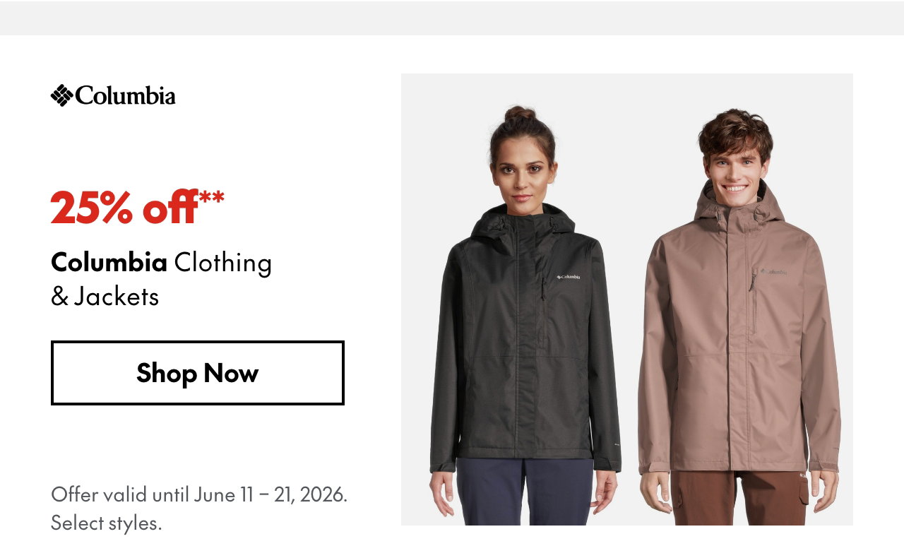 Columbia Clothing & Jackets
June 11 - 21, 2026
25% off
Our ticket price. Select styles.