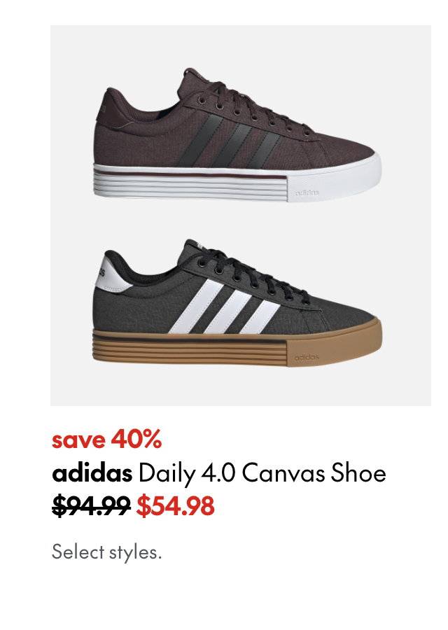 adidas Daily 4.0 Canvas Shoe
save 40%
94.99 (Strikethrough)
54.98
Select styles.