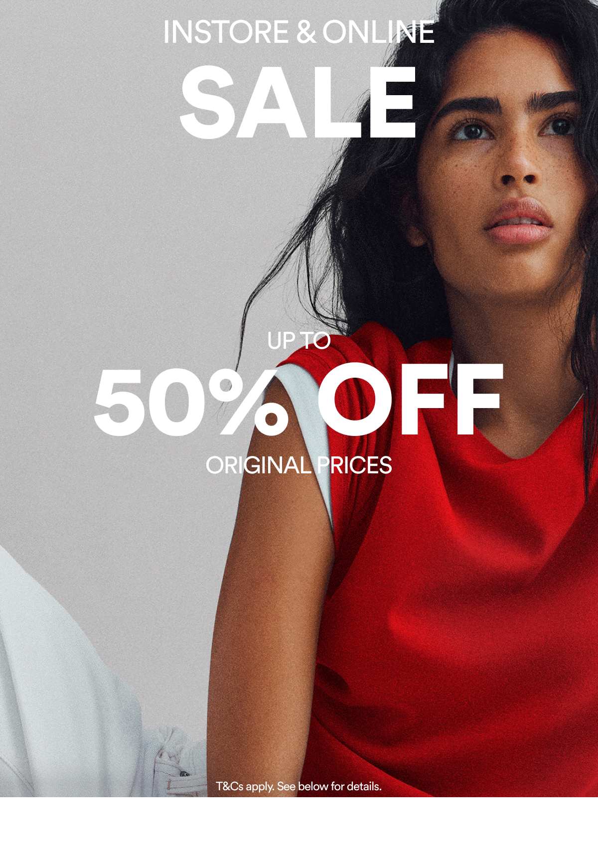 Instore & Online Sale up to 50% Off Original Prices