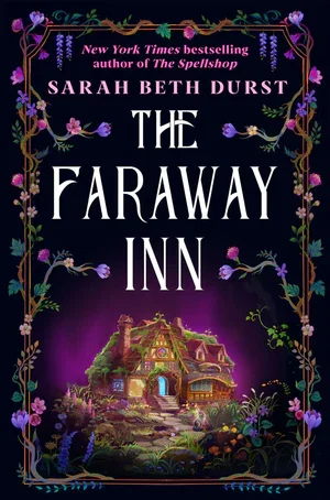 Book | The Faraway Inn By Sarah Beth Durst.