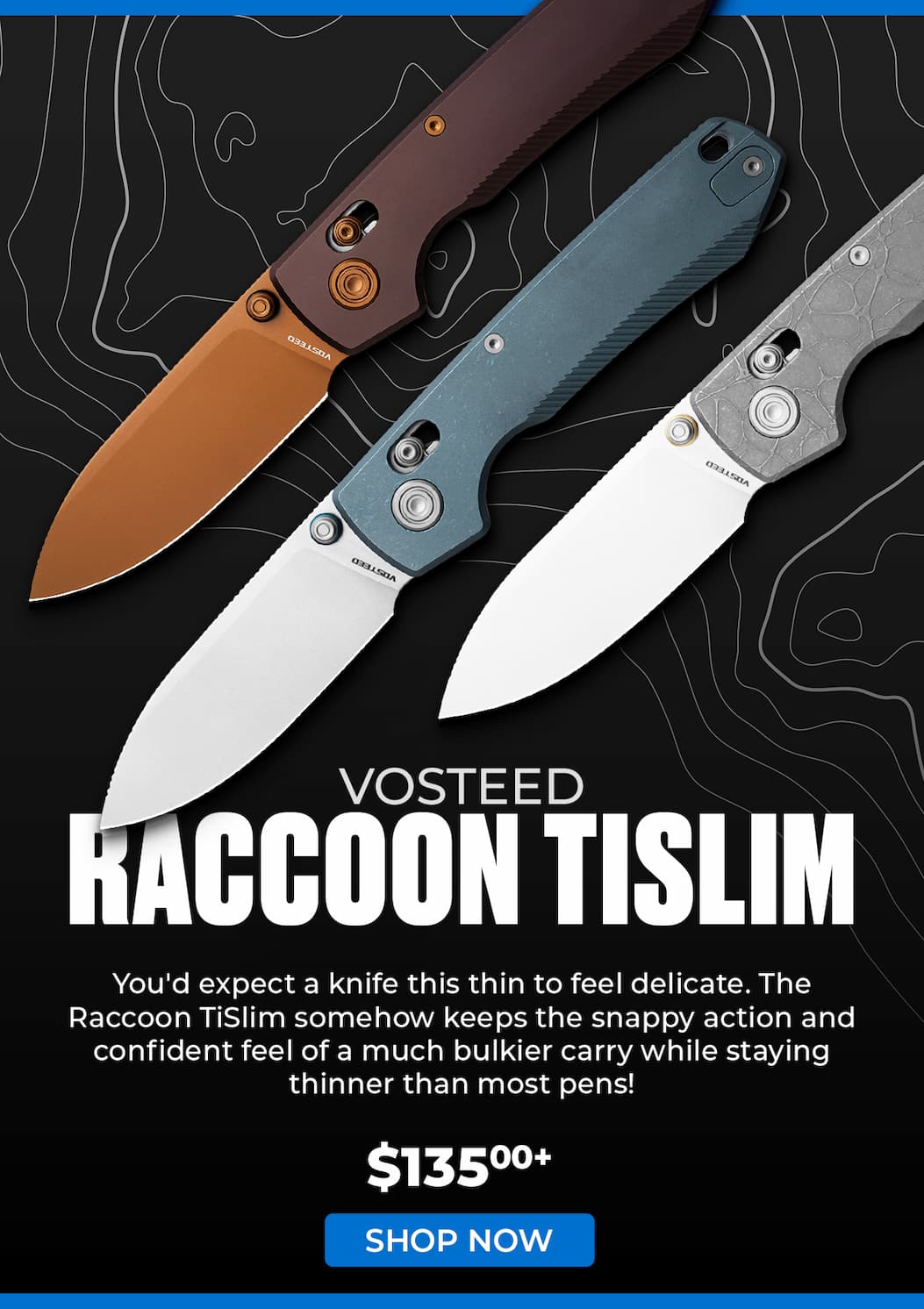 Vosteed Raccoon TiSlim